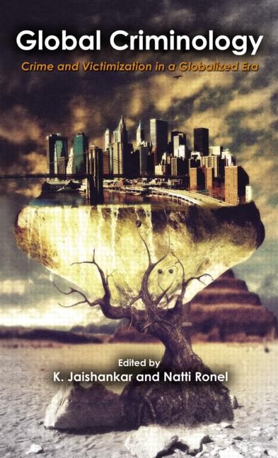 Jaishankar, K., & Ronel, N. (Eds.) (2013). Global Criminology: Crime and Victimization in a Globalized Era. Boca Raton, FL: CRC Press, Taylor & Francis. ISBN 978-1-43-989249-7.